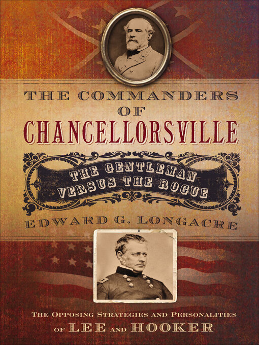 Title details for The Commanders of Chancellorsville by Edward G. Longacre - Available